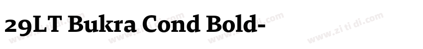 29LT Bukra Cond Bold字体转换